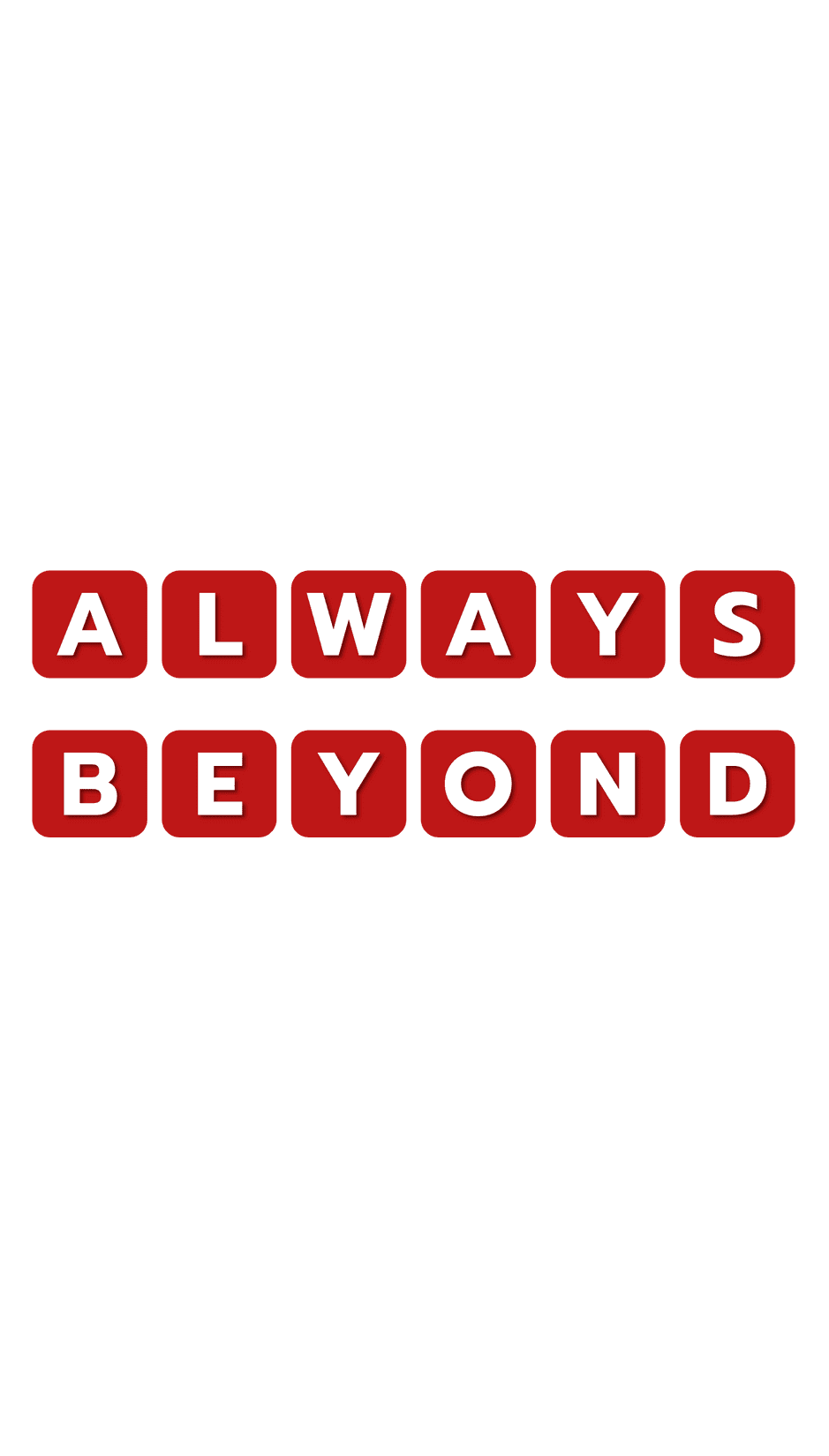 always beyond